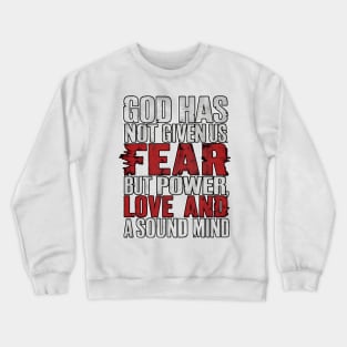 Power, Love, Sound Mind Scripture Tee Crewneck Sweatshirt